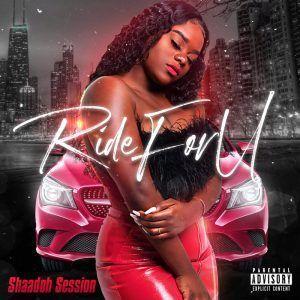 R&B’s Newest Sensation Shaadoh Session Drops “Ride For U”