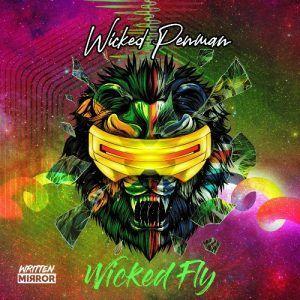 WICKED PENMAN TO RELEASE FUTURISTIC SINGLE “WICKED FLY”